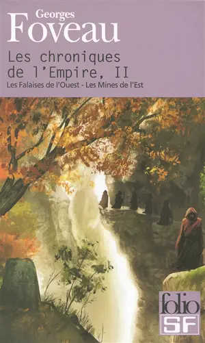 Les chroniques de l'empire. Vol. 2. Les falaises de l'Ouest. Les mines de l'Est
