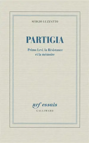 Partigia : Primo Levi, la Résistance et la mémoire