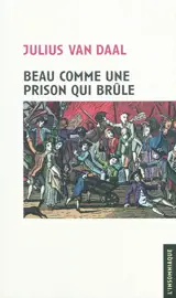 Beau comme une prison qui brûle : un aperçu des Gordon Riots