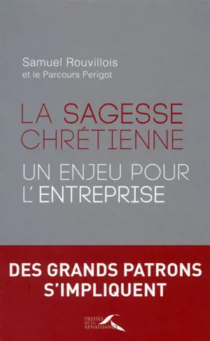 La sagesse chrétienne : un enjeu pour l'entreprise