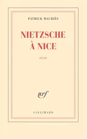 Nietzsche à Nice : récit