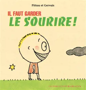 Il faut garder le sourire !