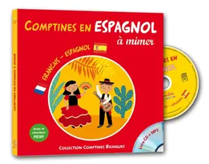 Comptines en espagnol à mimer : et les mêmes comptines chantées en français