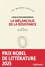 La mélancolie de la résistance