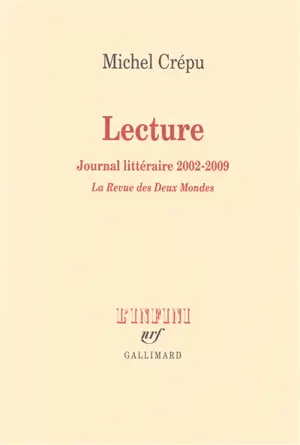 Lecture : journal littéraire, 2002-2009 : La revue des deux mondes