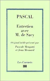 Entretien avec M de Sacy sur Epictète et Montaigne : original inédit