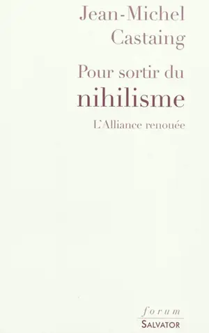Pour sortir du nihilisme : l'alliance renouée