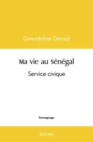 Ma vie au sénégal : Service civique