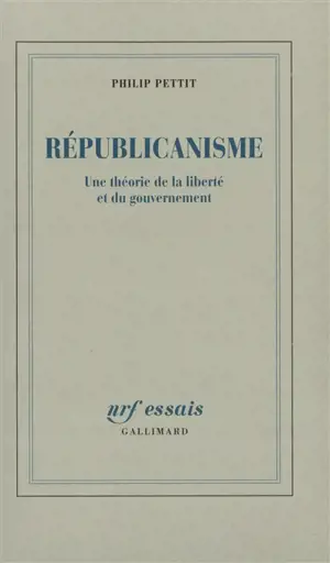 Républicanisme : une théorie de la liberté et du gouvernement