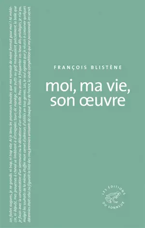 Moi, ma vie, son oeuvre