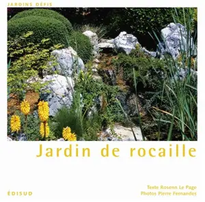 Jardin de rocaille : reportages, idées, portraits de plantes