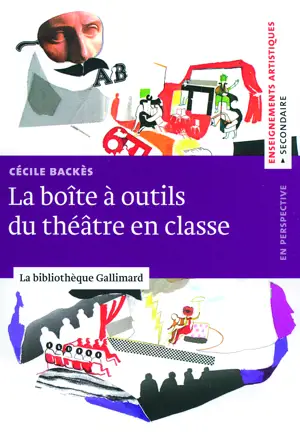 LA BOITE A OUTILS DU THEATRE EN CLASSE -BIBILO GALL-