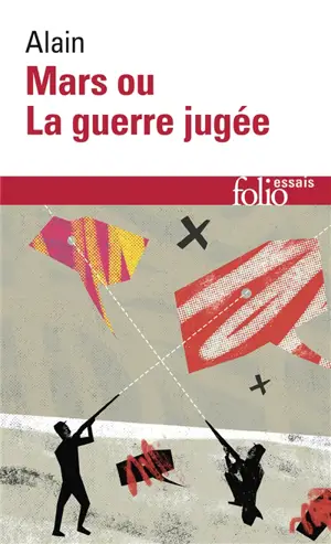 Mars ou La guerre jugée. De quelques-unes des causes réelles de la guerre entre nations civilisées