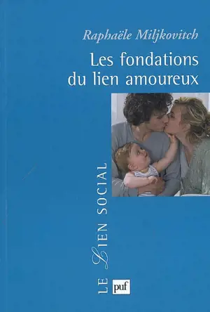 Les fondations du lien amoureux
