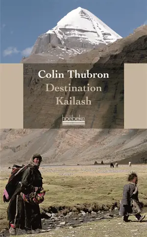 Destination Kailash : la montagne sacrée du tibet