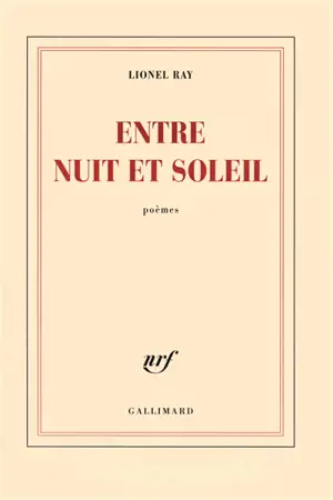 Entre nuit et soleil : poèmes