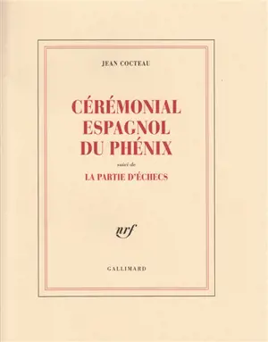Cérémonial espagnol du phénix. La partie d'échecs