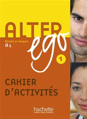 Alter ego 1 méthode de français A1 : cahier d'activités