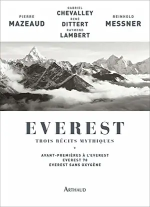 EVEREST TROIS RECITS MYTHIQUES