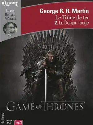 Le trône de fer : l'intégrale. Vol. 2. Le donjon rouge