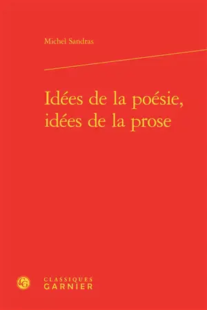 Idées de la poésie, idées de la prose