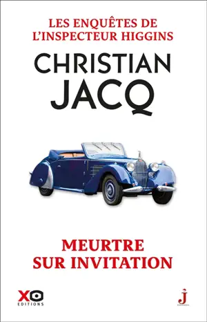 Les enquêtes de l'inspecteur Higgins. Vol. 5. Meurtre sur invitation