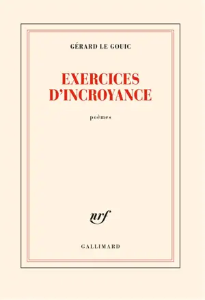 Exercices d'incroyance : poèmes