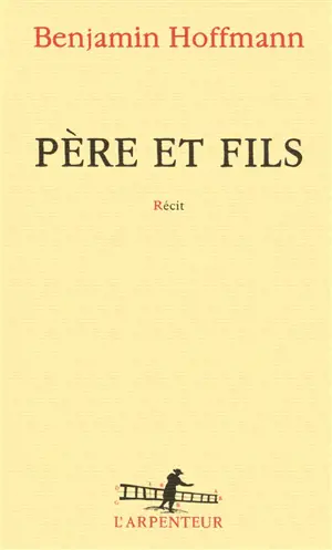 Père et fils : récit