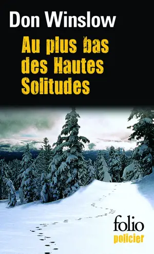 AU PLUS BAS DES HAUTES SOLITUDES    -FOLIO-