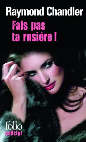 FAIS PAS TA ROSIERE   -FOLIO-
