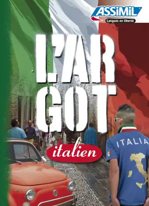 GUIDE ARGOT ITALIEN
