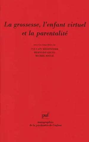 La grossesse, l'enfant virtuel et la parentalité