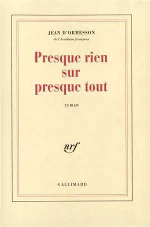 Presque rien sur presque tout