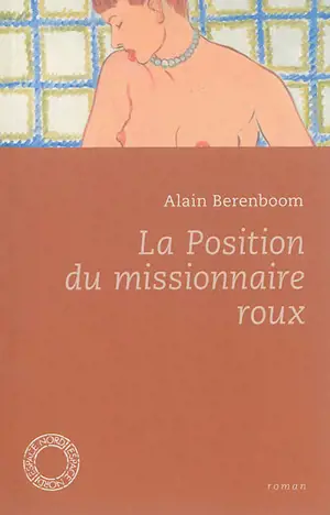 La position du missionnaire roux