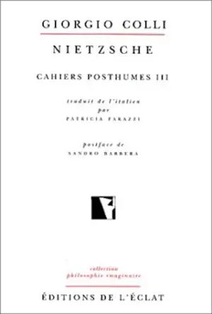 Cahiers posthumes. Vol. 3. Nietzsche