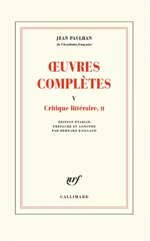 Oeuvres complètes. Vol. 5. Critique littéraire, II