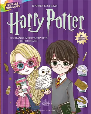 Le grand livre d'activités de Poudlard : d'après les films Harry Potter : feuilles magiques