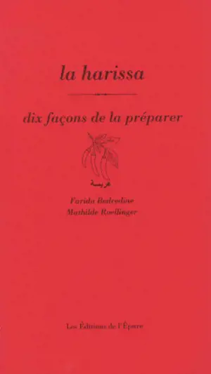 La harissa : dix façons de la préparer