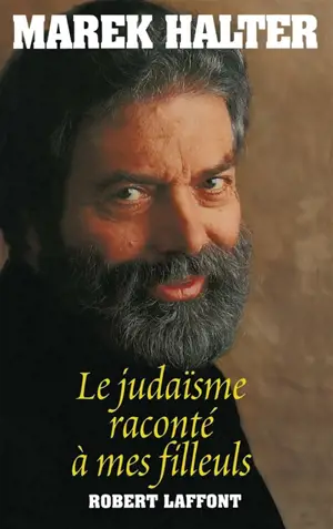 Le judaïsme raconté à mes filleuls