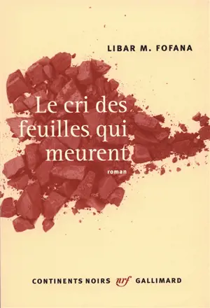 Le cri des feuilles qui meurent