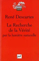 La recherche de la vérité par la lumière naturelle