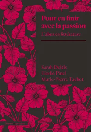 Pour en finir avec la passion : l'abus en littérature