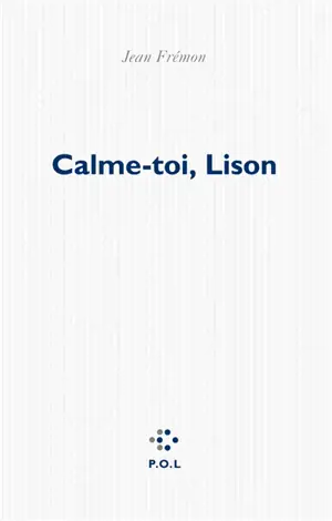 Calme toi, Lison