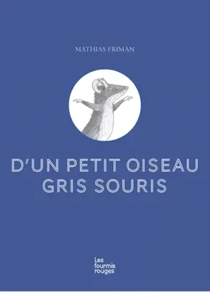 D'un petit oiseau gris souris