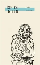 Bye bye Gillo : monodrame