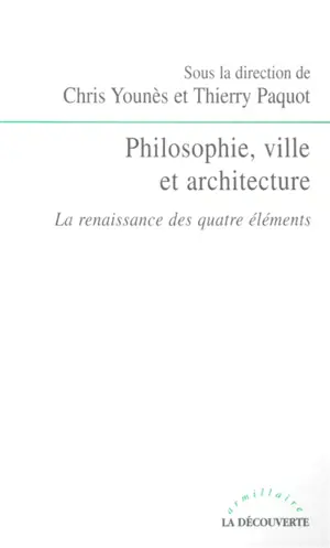 Philosophie, ville et architecture : la renaissance des quatre éléments