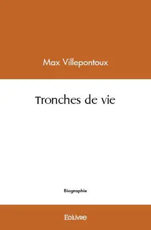 Tronches de vie