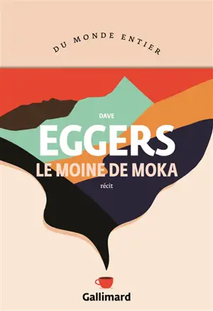 Le moine de Moka : récit