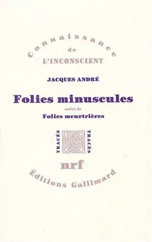 Folies minuscules. Folies meurtrières