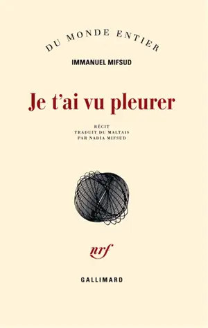Je t'ai vu pleurer : récit